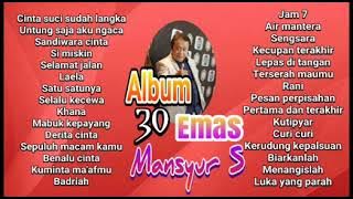 Mansyur S 30 Album Emas full album terbaik