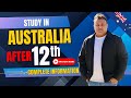 Study in Australia After 12th Grade | Complete Guide for Students