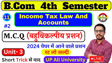 BCom 4th sem Income Tax and Accounting MCQ ? Unit - 3 #2 | Paper Hacker, Bcom 2nd year 4th sem
