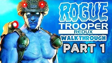 Rogue Trooper Redux - Walkthrough Part 1 - PS4 - PC - XBOX ONE