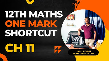 12th Maths 🔥 One Marks Shortcuts 🔥 Chapter 11