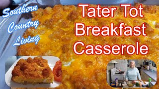Tater Tot Breakfast Casserole  --  Great On These Cold Mornings