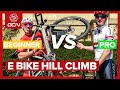 Cycling Champion Vs Beginner On An E bike | Who's The Fastest Up Hill?