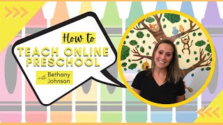 How to Teach Online Preschool with Bethany Johnson (First Day Lesson)