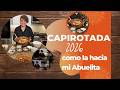 Capirotada de mi abuela | Receta tradicional para Cuaresma