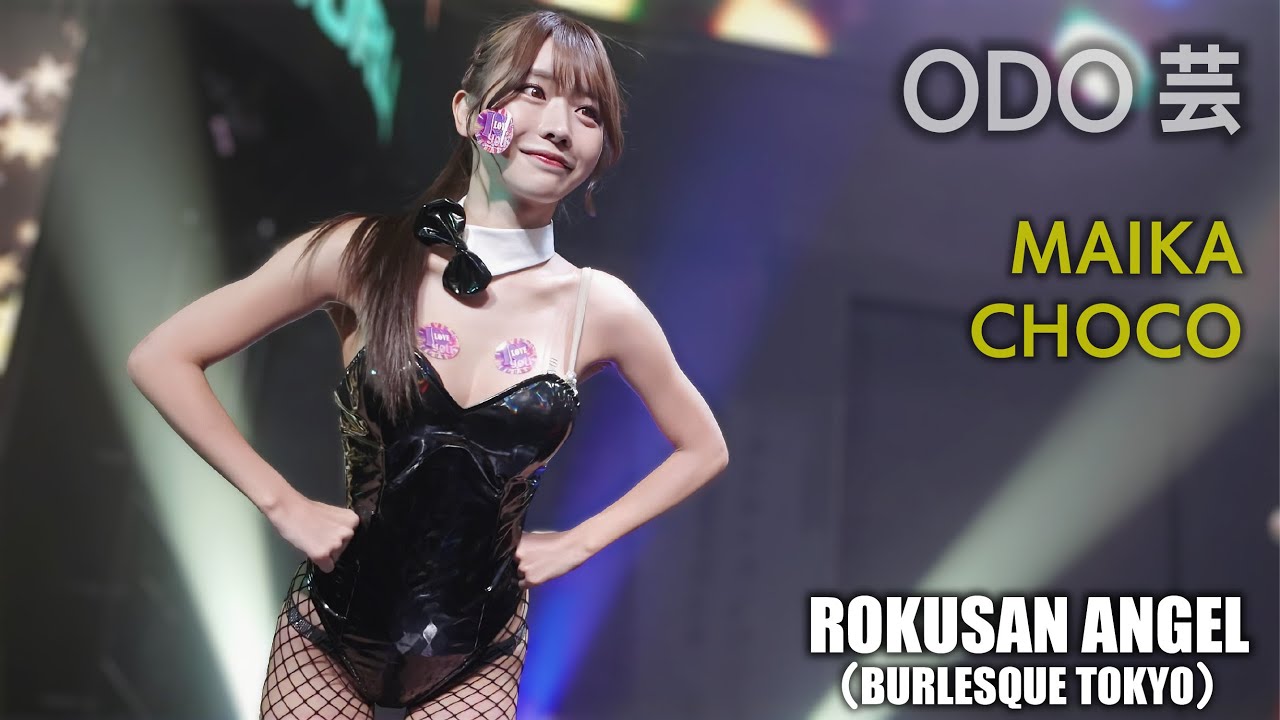 63ANGEL（Burlesque Tokyo） ODO-GEI-TIME≪MAIKA・CHOCO≫ forefront