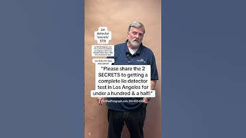 Polygraph lie detector test in Los Angeles: the price secrets!