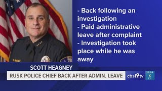 Rusk police chief returns to work following administrative leave