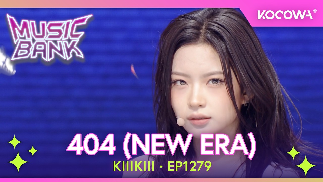 KiiiKiii - 404 (New Era) | Music Bank EP1279 | KOCOWA+ ESPAÑOL