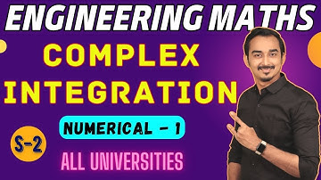 COMPLEX INTEGRATION | LINE INTEGRAL | S-2 | ENGINEERING MATHS | SAURABH DAHIVADKAR | GATE MATHS