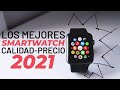 LOS MEJORES SMARTWATCH CALIDAD PRECIO 2021