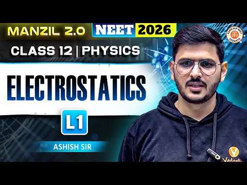 Electrostatics Lecture 1 | Class 12 | Physics | NEET 2026 | ACP Sir