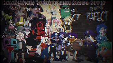 Omniglitch: Omnipresent Noichi Remix But It’s An SMG4 Cover (V1)