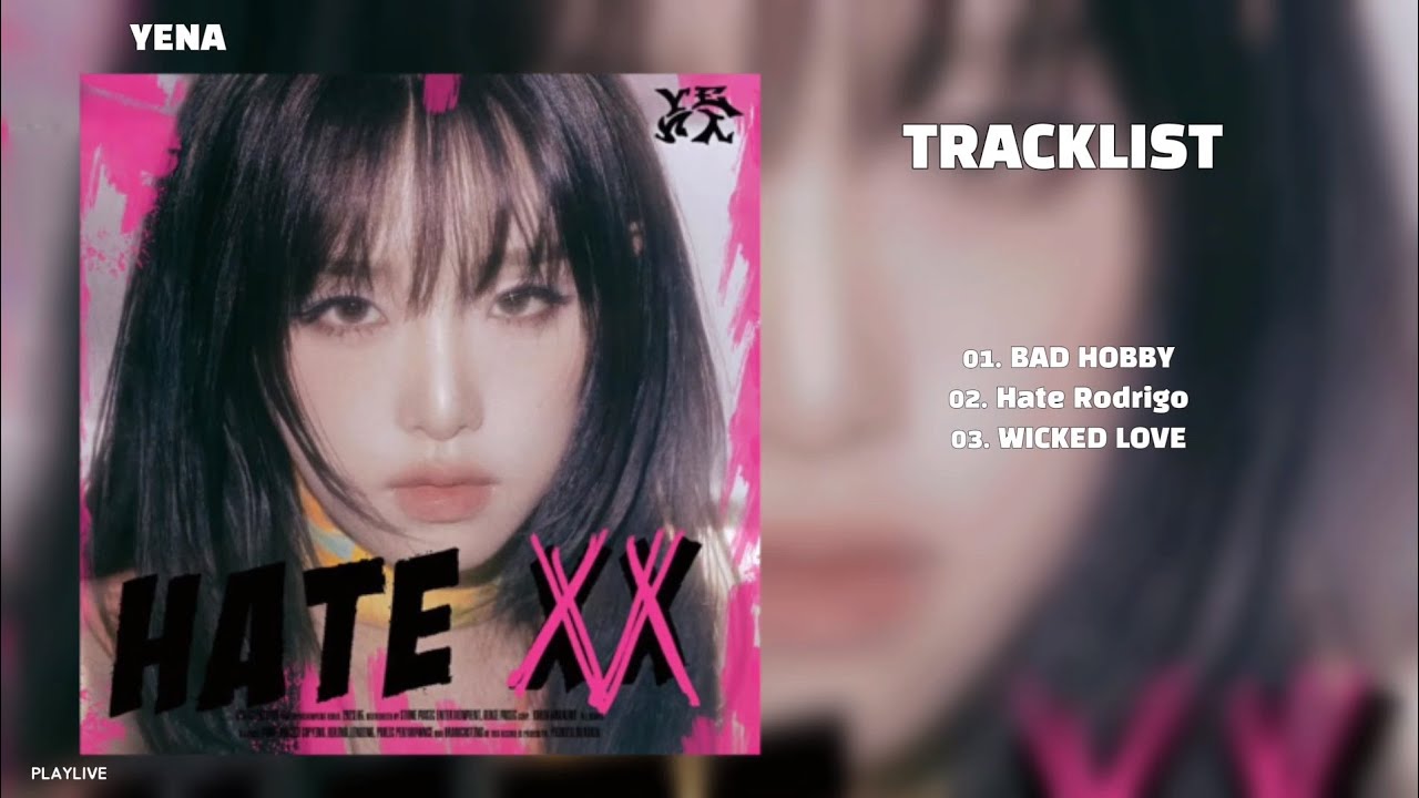 Full Album] YENA ( 최예나 ) - HATE XX - YouTube