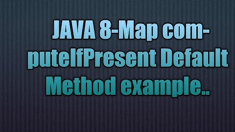 Java 8-Map computeIfPresent Default Method