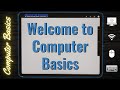 Welcome to computer literacy  getting to know the basics of computers