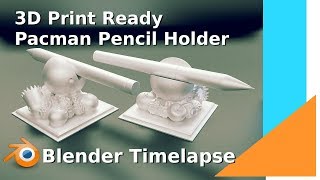 Pacman Pencil Stand - Blender Timelapse