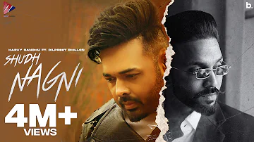 Nagni | Harvy Sandhu | Dilpreet Dhillon