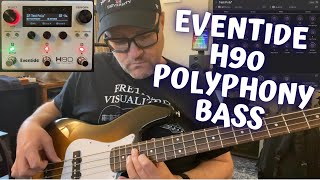 Eventide H90 on Bass - Polyphony Polyphonic Mode Test - No Talking