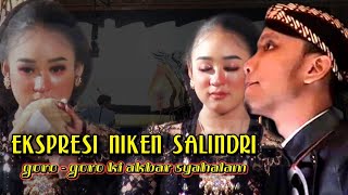 EKSPRESI NIKEN SALINDRI ❗❗ KETIKA SESI GORO GORO KI AKBAR SYAHALAM