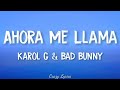 Karol G, Bad Bunny - Ahora Me Llama (Official Lyrics Video)