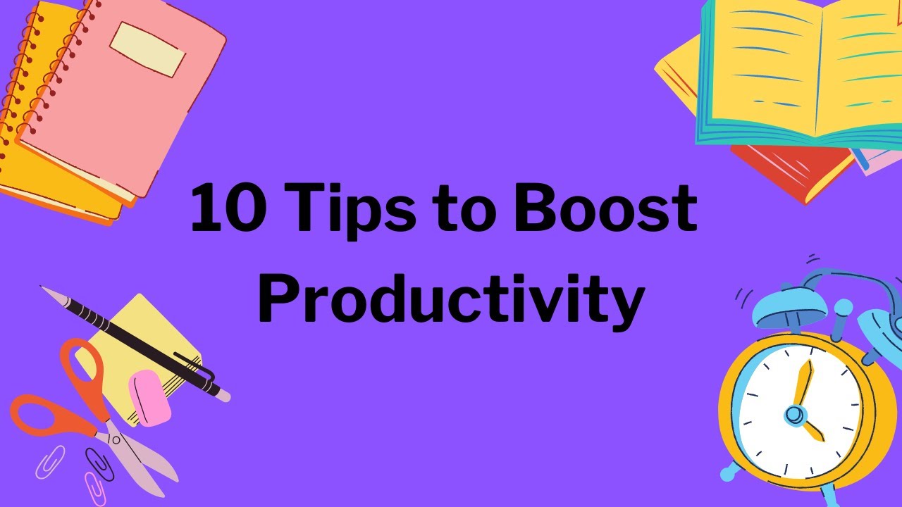 10 Tips to boost your Productivity 😎😀 #productivity  #YakoobPasha