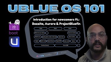 Introduction to Ublue-OS (universal-blue.org) [aurora, bazzite, bluefin]