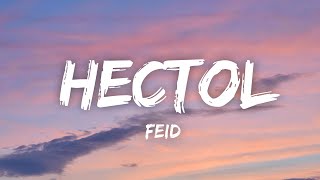 Feid - HECTOL (Letra/Lyrics)