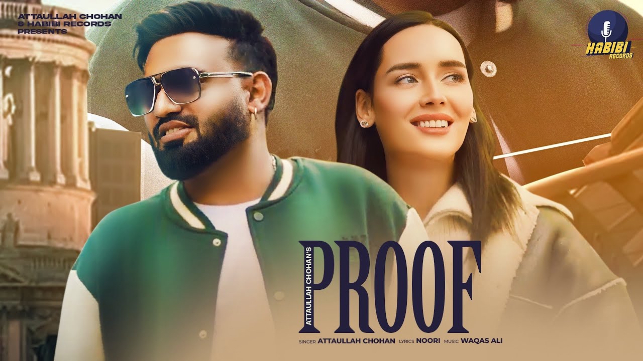 Watch Proof | Attaullah Chohan | Waqas Ali | Habibi Records #newpunjabisongs on YouTube Watch Proof | Attaullah Chohan | Waqas Ali | Habibi Records #newpunjabisongs on YouTube