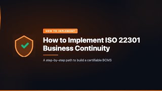 How to Implement ISO 22301 Business Continuity