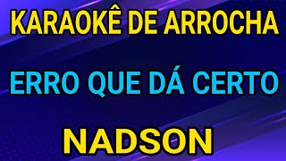 KARAOKÊ - ERRO QUE DÁ CERTO - NADSON