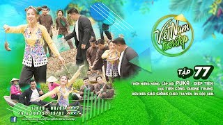 Việt Nam Tươi Đẹp - Tập 77 FULL | Trải nghiệm Đồng Tháp cùng Puka, Diệp Tiên,Tiến Công, Quang Trung