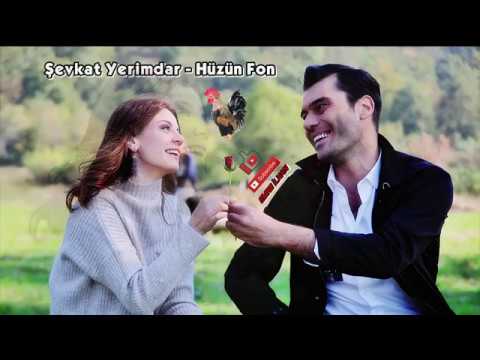 Şevkat Yerimdar - Hüzün Fon ! 🎵 😔