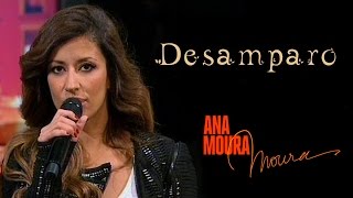 Video thumbnail of "Ana Moura *2015 TVI* Desamparo"