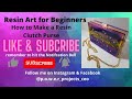 Resin Art for Beginners. How to create a Clutch Purse