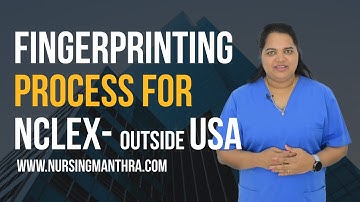 NCLEX USA Fingerprinting for International Nurses: A Step-by-Step Guide