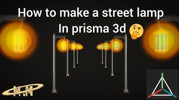How to make a street lamp in prisma 3D | M.M ANIMATION STUDIO