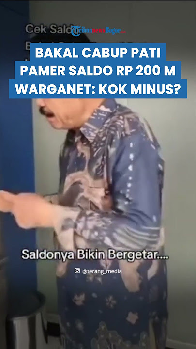 BIKIN SALFOK, Bakal Calon Bupati Pati Pamer Saldo Rp 200 Miliar di ATM, Warganet Kok Minus