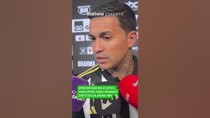 DUDU OPINA SOBRE GRAMADO SINTÉTICO DA ARENA MRV