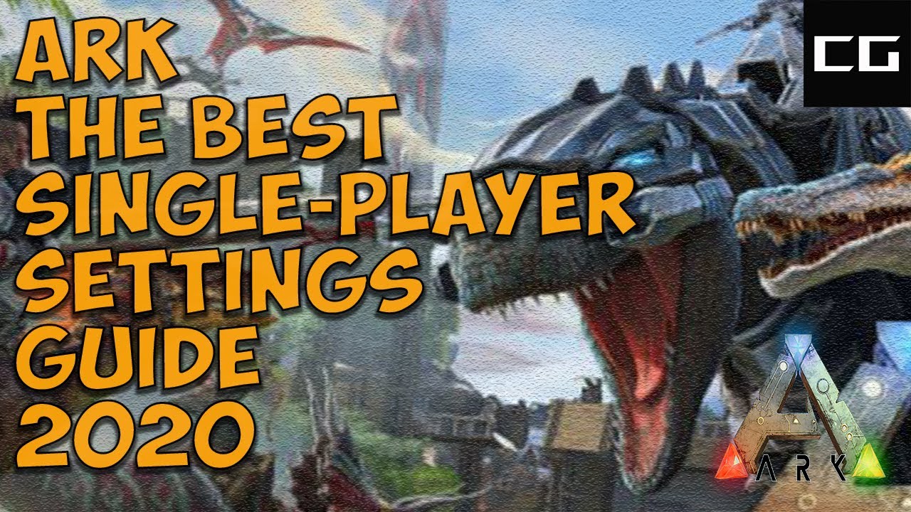 Ark the best singleplayer settings guide 2020 YouTube