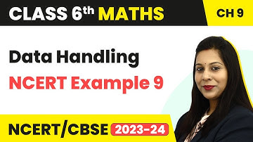 Data Handling - NCERT Example 9 | Class 6 Maths Chapter 9 | CBSE 2024-25