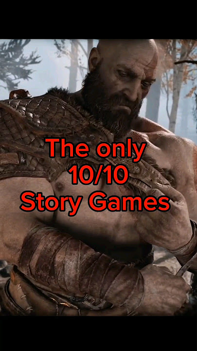 The Only 10/10 Story Games Part 1