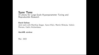 David Salinas|Syne Tune: A Library for Large-Scale Hyperparameter Tuning and Reproducible Research News