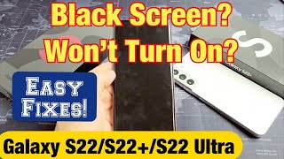 galaxy s22's: black screen? won't turn on? easy fixes!