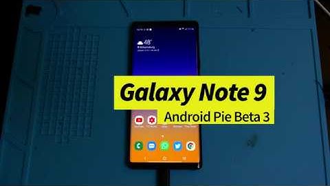 Samsung One UI/Android 9.0 Pie on Galaxy Note 9 (Beta 3)