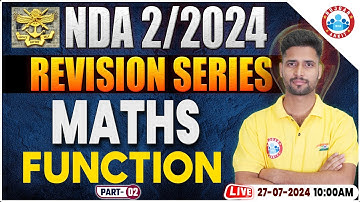 NDA 02/2024 | NDA Maths Revision Series | Function | Maths For NDA By Vishal Sir