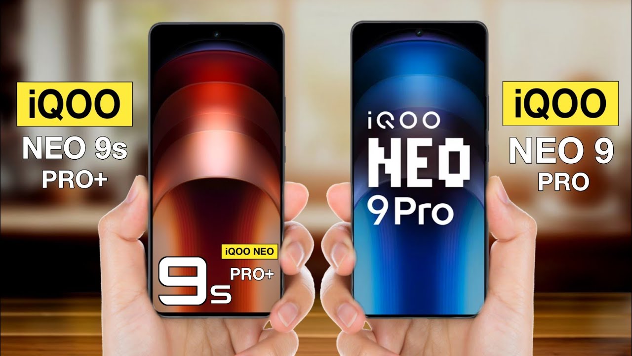 Iqoo Neo 9s Pro Plus Vs Iqoo neo 9 Pro -#iqooneo9spros - YouTube