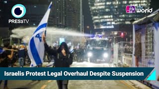 Israelis Protest Legal Overhaul Despite Suspension | 2 April 2023 | Press TV (Iran) screenshot 4