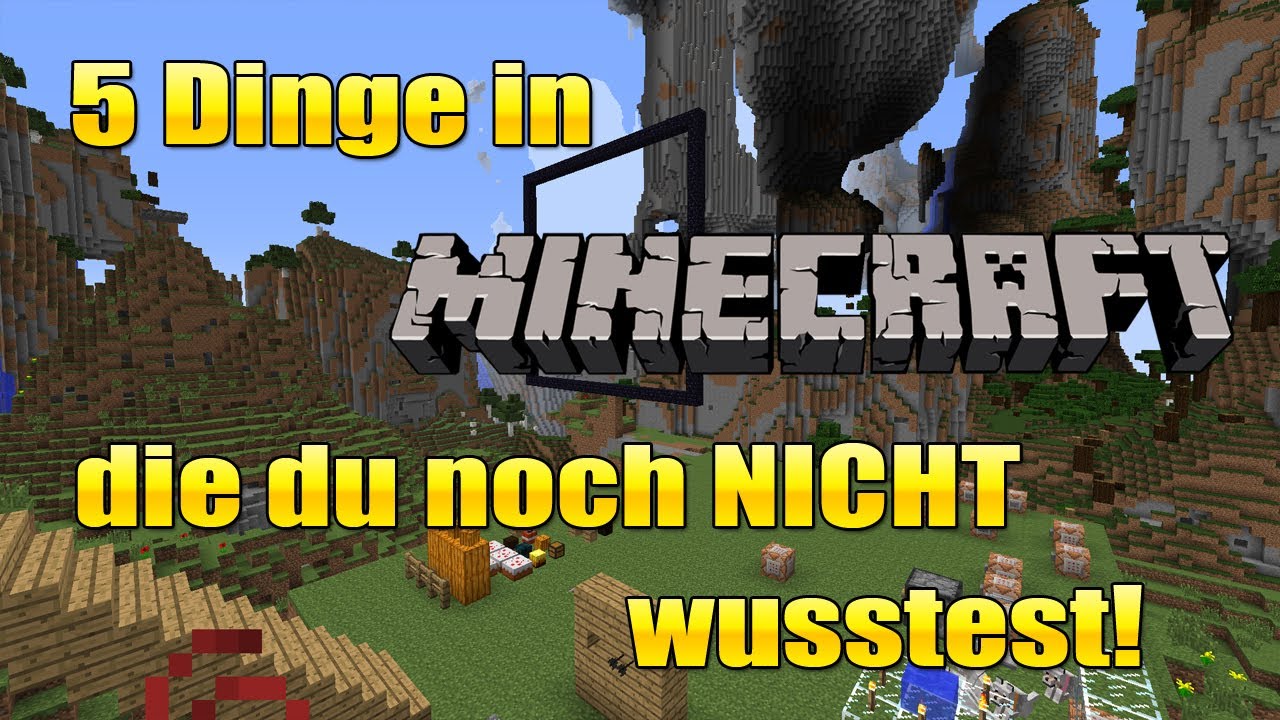 Minecraft 5 Dinge Die Du Noch Nicht Wusstest