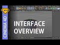 Interface Presentation And Overview | Cinema 4D Tutorial